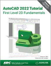 AutoCAD 2022 Tutorial First Level 2D Fundamentals book cover