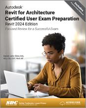 Autodesk Revit for Architecture Certified User Exam Preparation (Revit 2024 Edition) book cover